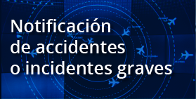 Reporte de accidentes o incidentes graves